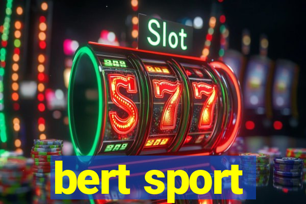 bert sport